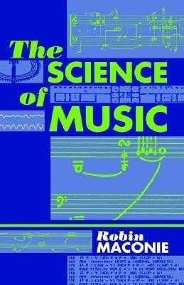 The Science of Music(English, Hardcover, Maconie Robin)