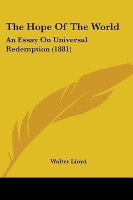 The Hope Of The World(English, Paperback, Lloyd Walter)