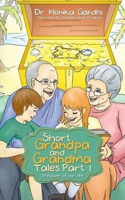 Short Grandpa and Grandma Tales Part-1(English, Paperback, Gandhi Monika Dr)