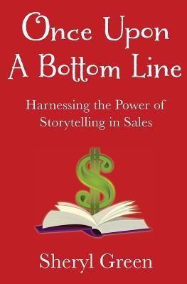 Once Upon a Bottom Line(English, Paperback, Green Sheryl)
