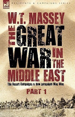 The Great War in the Middle East(English, Hardcover, Massey W T)