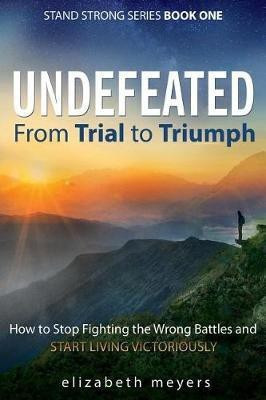 Undefeated(English, Paperback, Meyers Elizabeth)