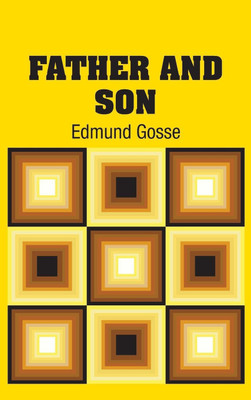 Father and Son(English, Hardcover, Gosse Edmund)