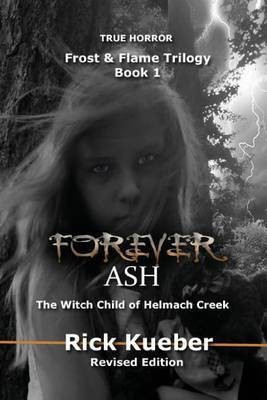 Forever Ash(English, Paperback, Kueber Rick)