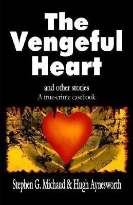 The Vengeful Heart(English, Paperback, Michaud Stephen G)