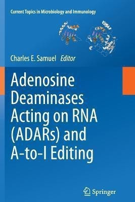 Adenosine Deaminases Acting on RNA (ADARs) and A-to-I Editing(English, Paperback, unknown)
