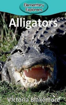Alligators(English, Hardcover, Blakemore Victoria)