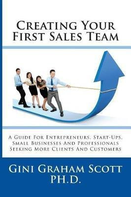 Creating Your First Sales Team(English, Hardcover, Scott Gini Graham)