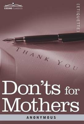 Don'ts for Mothers(English, Hardcover, Anonymous)
