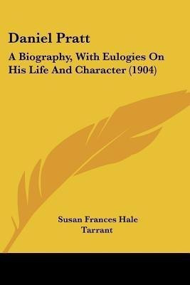 Daniel Pratt(English, Paperback, Tarrant Susan Frances Hale)