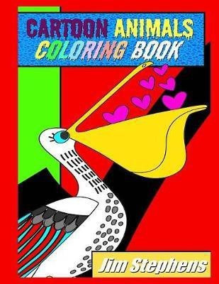 Cartoon Animals Coloring Book(English, Paperback, Stephens Jim)