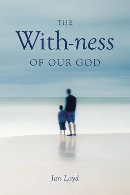 The With-ness of our God(English, Paperback, Loyd Jan)