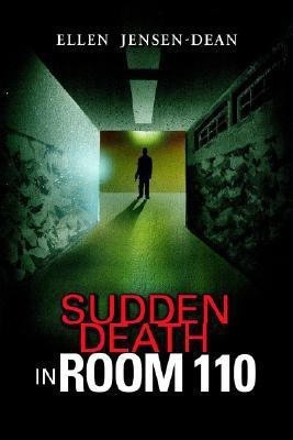 Sudden Death in Room 110(English, Hardcover, Jensen-Dean Ellen)