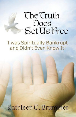 The Truth Does Set Us Free(English, Paperback, Brummer Kathleen E)