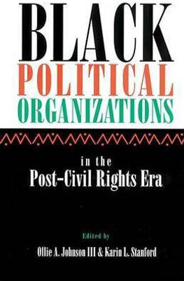 Black Political Organizations in the Post-Civil Rights Era(English, Electronic book text, unknown)