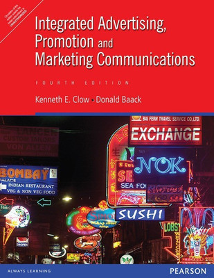 Integrated Advertising, Promotion and Marketing Communications(English, Paperback, Clow Kenneth E.)