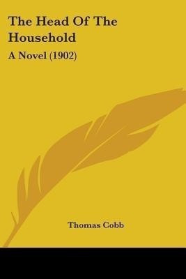 The Head Of The Household(English, Paperback, Cobb Thomas Mr)