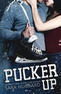 Pucker Up(English, Paperback, Hubbard Sara)