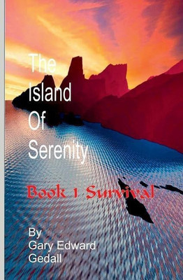 Island of Serenity Book 1(English, Paperback, Gedall Gary Edward)