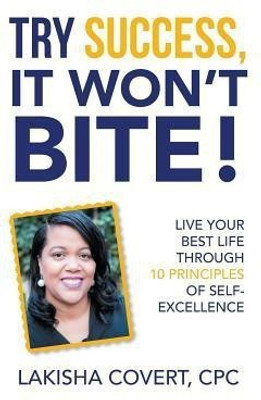 Try Success, It Won'T Bite!(English, Hardcover, Covert Cpc Lakisha)