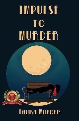 Impulse to Murder(English, Paperback, Munder Laura)