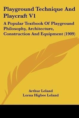 Playground Technique And Playcraft V1(English, Paperback, unknown)