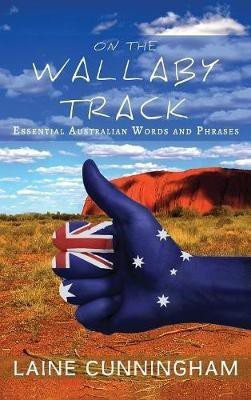 On the Wallaby Track(English, Hardcover, Cunningham Laine)