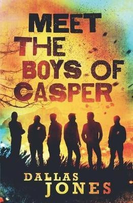 Meet the Boys of Casper(English, Paperback, Jones Dallas)