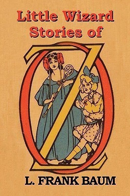 Little Wizard Stories of Oz(English, Paperback, Baum L Frank)