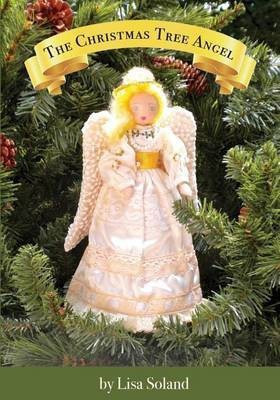 The Christmas Tree Angel(English, Paperback, Soland Lisa)