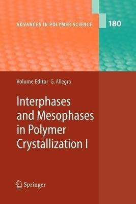 Interphases and Mesophases in Polymer Crystallization I(English, Paperback, unknown)
