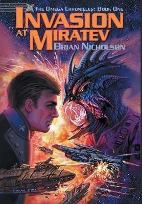 Invasion at Miratev(English, Hardcover, Nicholson Brian)