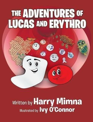 The Adventures of Lucas and Erythro(English, Hardcover, Mimna Harry)