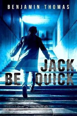 Jack Be Quick(English, Paperback, Thomas Benjamin)