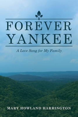 Forever Yankee(English, Paperback, Harrington Mary Howland)