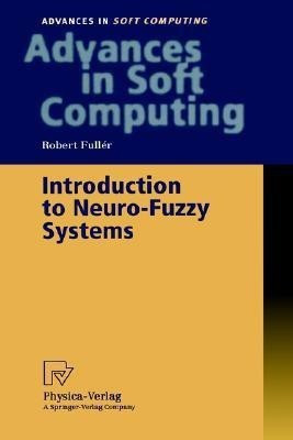 Introduction to Neuro-Fuzzy Systems(English, Paperback, Fuller Robert)