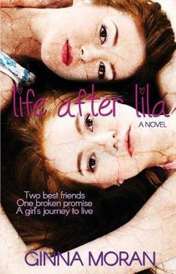 Life After Lila(English, Paperback, Moran Ginna)
