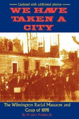 We Have Taken A City(English, Paperback, Prather Sr H Leon)