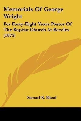 Memorials Of George Wright(English, Paperback, unknown)