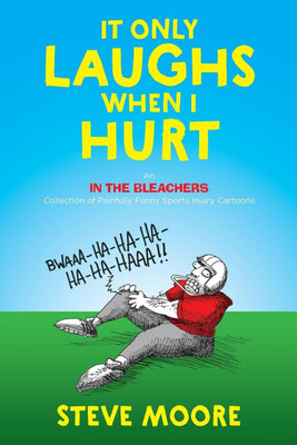 It Only Laughs When I Hurt(English, Paperback, Moore Steve)