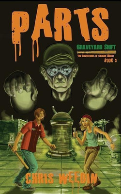 Parts (Graveyard Shift(English, Paperback, Weedin Chris)