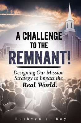 A Challenge to the Remnant(English, Paperback, Roy Ruthven J)