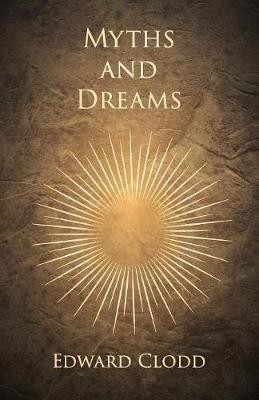 Myths and Dreams(English, Paperback, Clodd Edward)