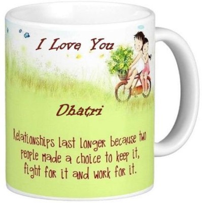 GNS Romantic Gift for Dhatri Quotes 87 Ceramic Coffee Mug(330 ml)