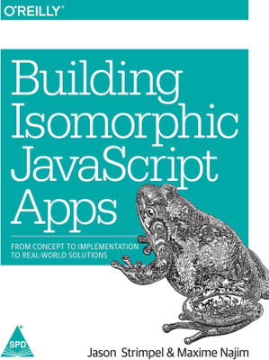Building Isomorphic JavaScript Apps  - From Concept to Implementation to Real-World Solutions(English, Paperback, Strimpel Jason)