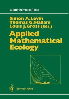 Applied Mathematical Ecology(English, Paperback, unknown)
