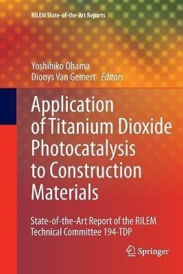 Application of Titanium Dioxide Photocatalysis to Construction Materials(English, Paperback, unknown)