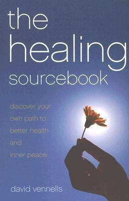 Healing Sourcebook, The - Discover your own path to better health and inner peace(English, Paperback, Vennells David)