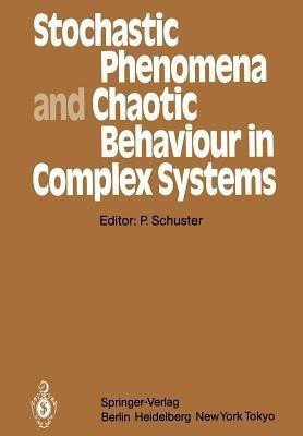 Stochastic Phenomena and Chaotic Behaviour in Complex Systems(English, Paperback, unknown)