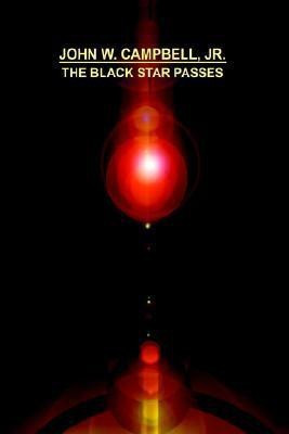 The Black Star Passes(English, Hardcover, Campbell John W Jr)